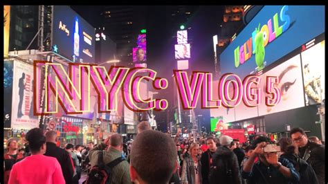 Vlog 5 New York City Youtube