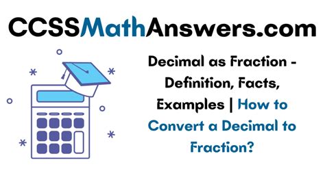 Decimal As Fraction Definition Facts Examples How To Convert A