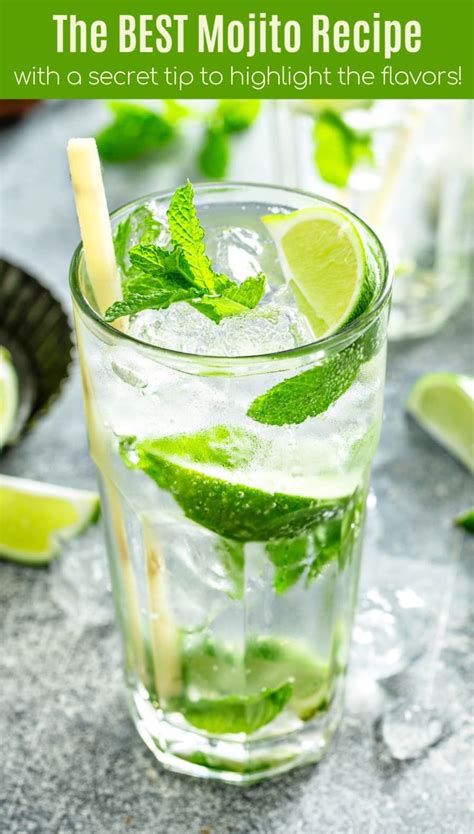 This Is The Best Mojito Recipe With A Quick Homemade Mojito Simple Syrup To Intensify The