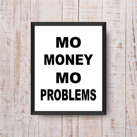 Mo Money Mo Problems Printable Wall Artdownloadfun Etsy