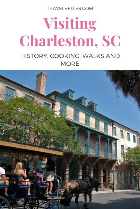Visiting Charleston Sc History Cooking Walks And More Travel Belles