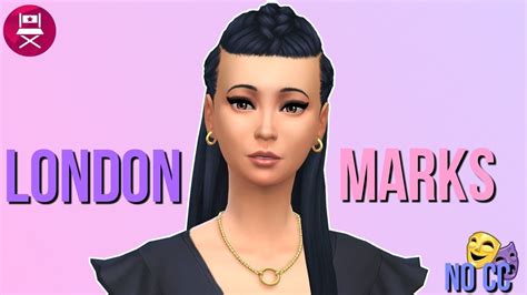 💜sims 4💜 💁🏼cas Video 💎london Marks 🦋 Youtube