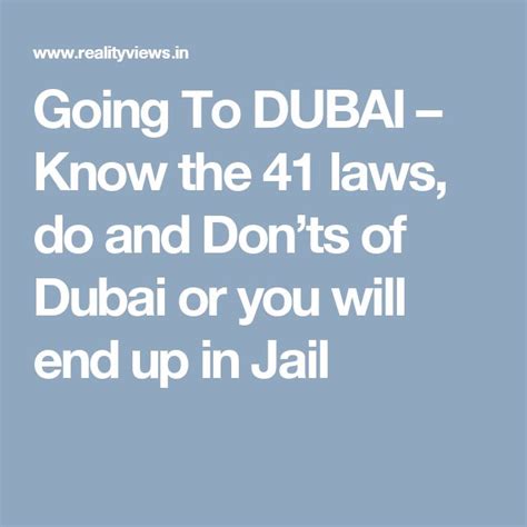Going To Dubai Know The 41 Laws Do And Donts Of Dubai Or You Will