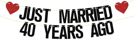 Buy Just Married 40 Years Ago Banner 40th Wedding Anniversary Party