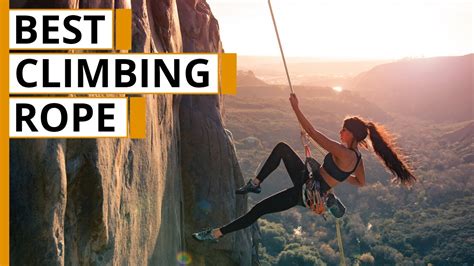7 Best Rock Climbing Ropes Youtube