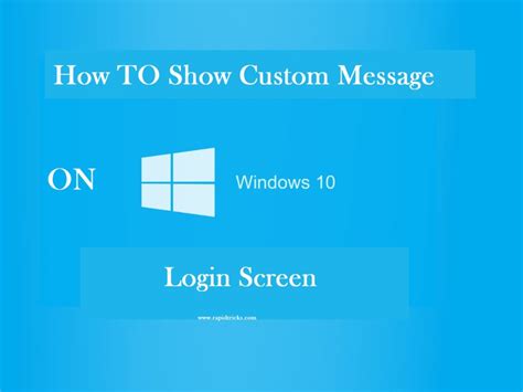 How To Show Custom Message On Win 10 Login Screen