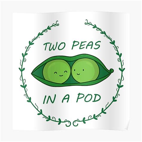 Two Peas In A Pod Poster By Julipjulip Redbubble