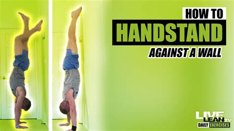 How To Do A Handstand Against A Wall Exercise Demonstration Video And