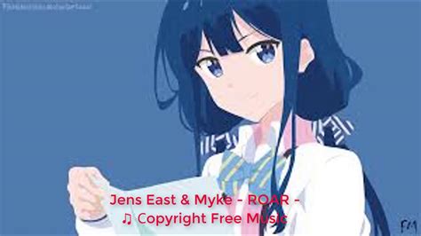 Jens East And Myke Roar ♫ Copyright Free Music Youtube