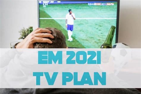 Em 2021 im tv und livestream bei ard und zdf. Em 2021 TV Plan - Alle Infos zur Übertragung der EURO 2021