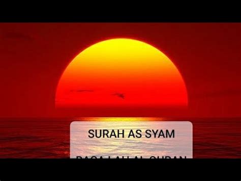 ★ this makes the music download process as comfortable as possible. BACA SURAH AS SYAM by GALIN - YouTube