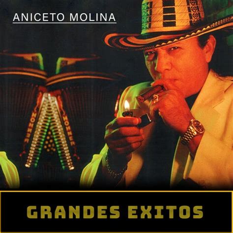 Grandes Exitos De Aniceto Molina Napster