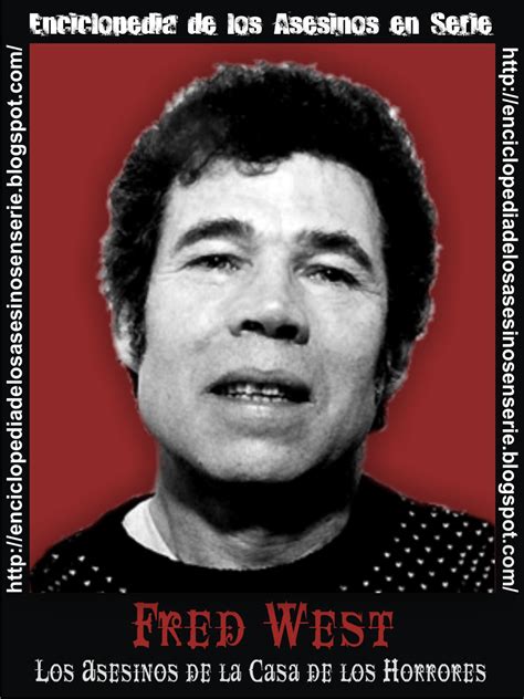 On february 25, 1994, detective constable savage knocked at the door of fred and rosemary west at 25 cromwell street in gloucester. Enciclopedia de los Asesinos en Serie: FRED Y ROSEMARY ...