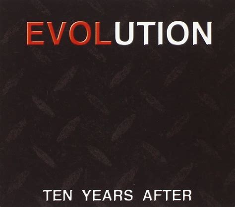 Evolution Ten Years After Amazonfr Cd Et Vinyles