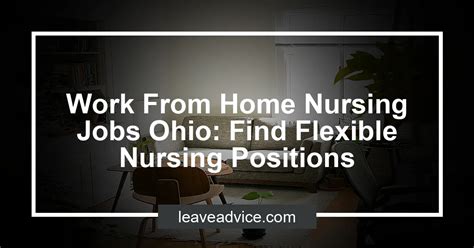 Work From Home Nursing Jobs Ohio Find Flexible Nursing Positions
