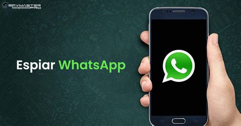 Espiar Whatsapp Espiar Conversaciones Whatsapp Spymasterpro