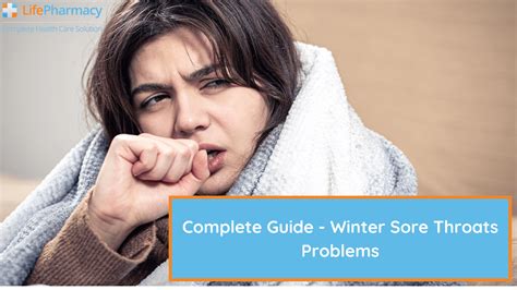 Complete Guide Winter Sore Throats Problems