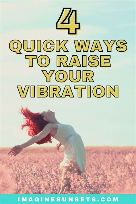4 Quick Ways To Raise Your Vibration