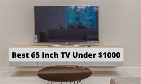 8 Best 65 Inch Tvs Under 1000 In 2023 Smart 4k Top Rated
