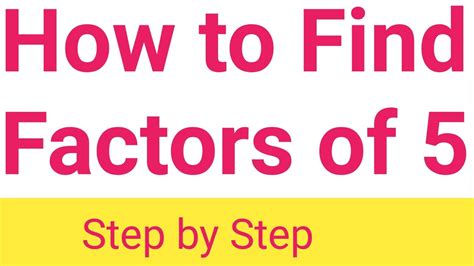 Factors Of 5what Are The Factors Of 5how To Find The Factors Of 5
