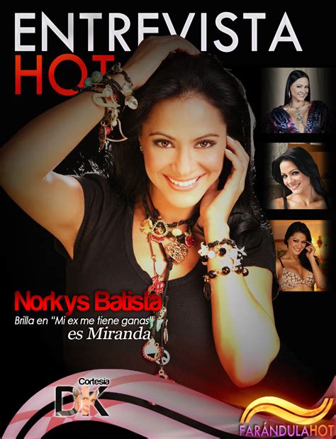 farándula hot el espectáculo es noticia entrevista hot norkys batista “¡orgásmica ”
