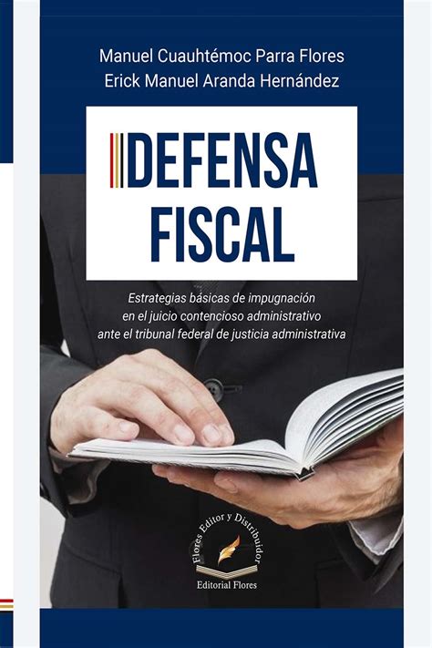 Defensa Fiscal Flores Editor Y Distribuidor