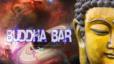 Buddha Bar Buddha Bar 2021 Buddha Bar The Best Of Buddha Bar From