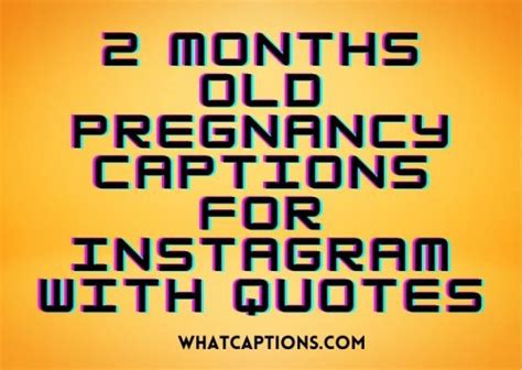 2 Months Old Pregnancy Captions For Instagram With Quotes