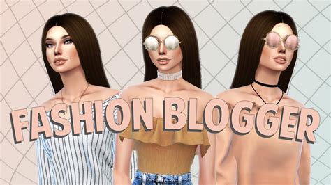 Sims 4 Cas Fashion Blogger Full Cc List And Download Youtube
