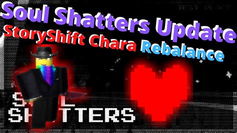 Storyshift Chara Rebalance Roblox Soulshatters Youtube