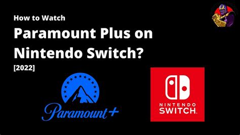 How To Watch Paramount Plus On Nintendo Switch 2022 Tech Thanos