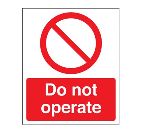 100mm X 250mm Do Not Operate Sign Signage