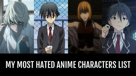 Top 10 Most Hated Anime Characters In The History Of And Manga My Anime