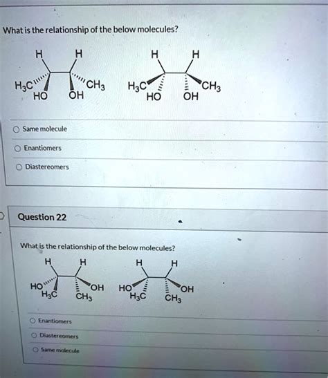 Solved What Is The Relationship Of The Below Molecules H3c Ho Ch3 Oh Hac Ho Ch3 Oh Same