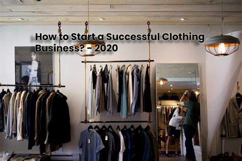 How To Start A Successful Clothing Business 2020
