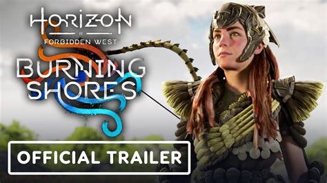 Horizon Forbidden West Burning Shores Official Launch Trailer