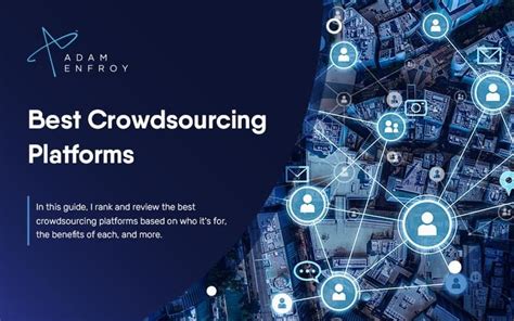 7 Best Crowdsourcing Platforms Of 2024 Ultimate Guide