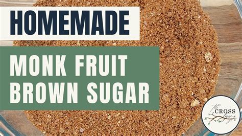 Monk Fruit Brown Sugar Homemade Healthy Sugar Substitute YouTube