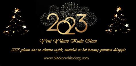 Yeni Yılınız Kutlu Olsun Black Or White
