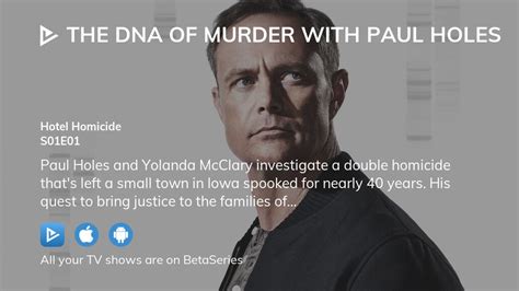 Watch The Dna Of Murder With Paul Holes Season 1 Episode 1 Streaming
