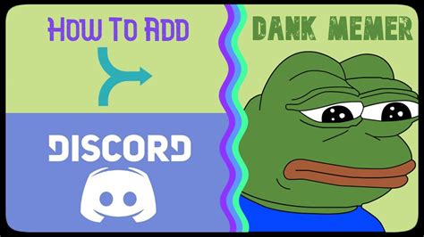 How To Add The Dank Memer Discord Bot To Your Server Youtube
