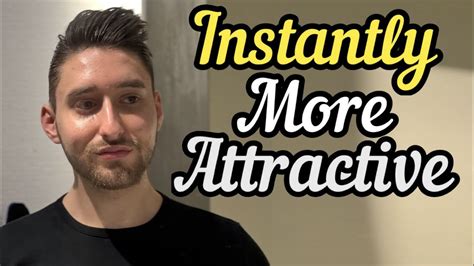 7 Ways To Instantly Look More Attractive Youtube