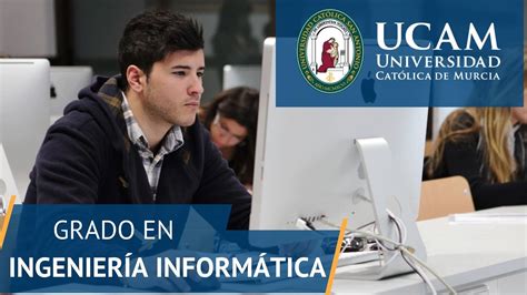 Twitter oficial de la ucam universidad católica san antonio de murcia. Grado en Ingeniería Informática | UCAM Universidad ...