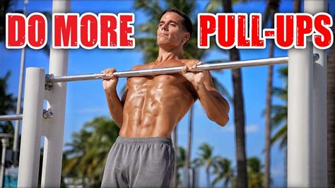 How To Do More Pull Ups 3 Best Methods To Increase Your Reps Youtube