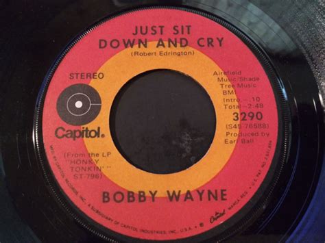 Bobby Wayne Just Sit Down And Cry Babys Home 1973 Vinyl Discogs