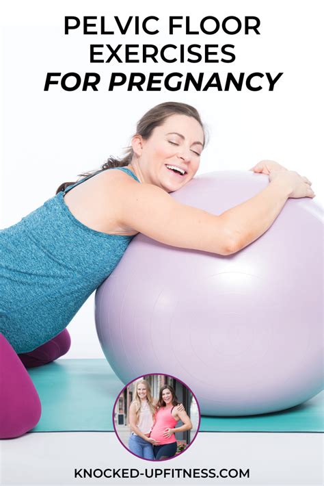 Pelvic Floor Exercises For Pregnancy Knocked Up Fitness® And Wellness