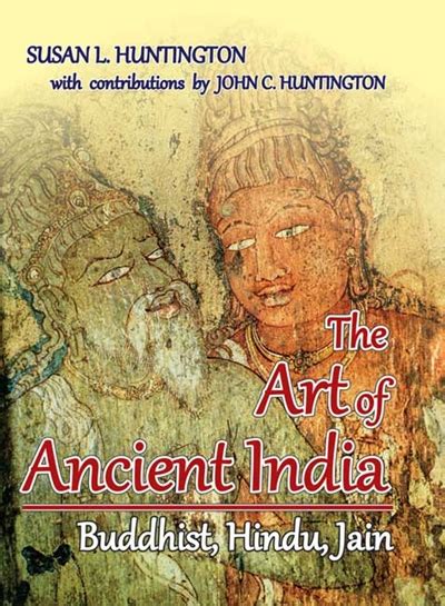 The Art Of Ancient India Buddhist Hindu Jain