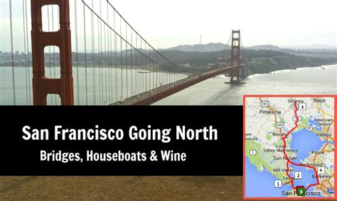 Day Tripping With Rick San Francisco Going North Dan330