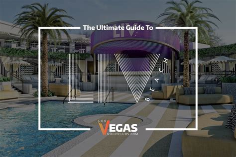 Liv Beach The Official Las Vegas Guide [2024]