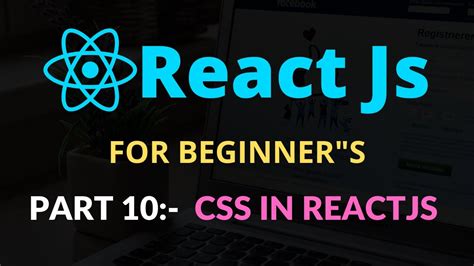 React JS For Beginners Part How To Use CSS In React JS YouTube
